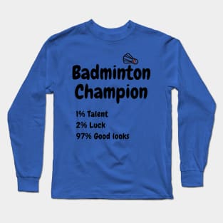 Badminton Champion Long Sleeve T-Shirt